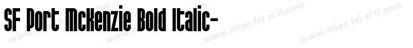 SF Port McKenzie Bold Italic字体转换